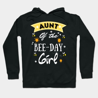 Aunt Of The Bee Day Girl, Cute Bee Day Family Party Hoodie